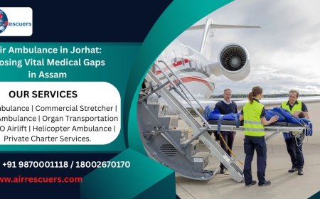 Air Ambulance in Jorhat: Closing Vital Medical Gaps in Assam