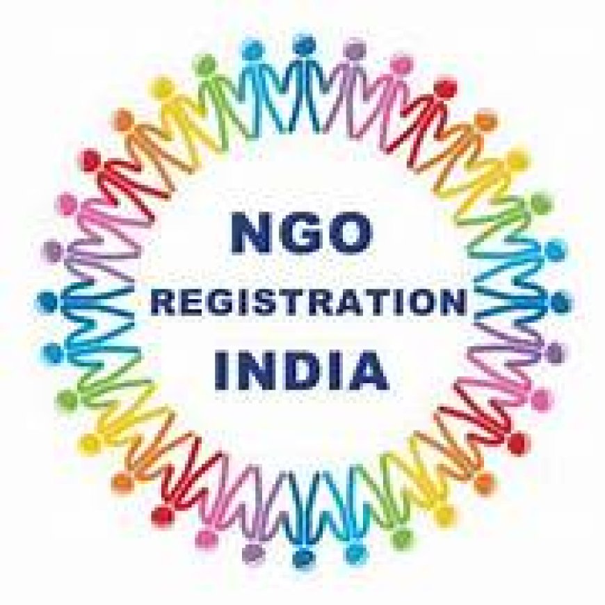 Complete Guide on NGO Procedure for Registration in India